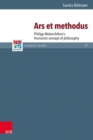 Ars et methodus : Philipp Melanchthon's Humanist concept of philosophy - eBook
