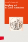 Prophecy and Its Cultic Dimensions - eBook
