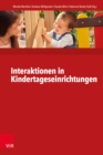 Interaktionen in Kindertageseinrichtungen : Theorie und Praxis im interdisziplinaren Dialog - eBook