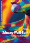 Schwarz-Wei-Bunt : Haut und andere Farben - eBook
