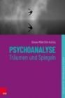 Psychoanalyse : Traumen und Spiegeln - eBook