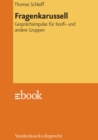 Fragenkarussell : Gesprachsimpulse fur Konfi- und andere Gruppen - eBook