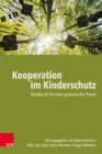 Kooperation im Kinderschutz : Handbuch fur eine systemische Praxis - eBook