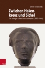 Zwischen Hakenkreuz und Sichel : Das bewegte Leben Ernst Lohmeyers (1890-1946). Sein Leben, sein Verschwinden und seine Hinrichtung - eBook