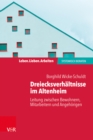 Dreiecksverhaltnisse im Altenheim - Leitung zwischen Bewohnern, Mitarbeitern und Angehorigen - eBook