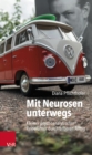 Mit Neurosen unterwegs : Kleiner psychoanalytischer Reisefuhrer durch unseren Alltag - eBook