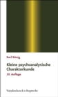 Kleine psychoanalytische Charakterkunde - eBook