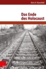 Das Ende des Holocaust : Ubersetzt von Manford Hanowell - eBook