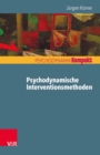 Psychodynamische Interventionsmethoden - eBook