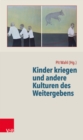 Kinder kriegen und andere Kulturen des Weitergebens - eBook