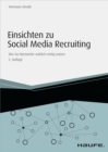 Einsichten zu Social Media Recruiting : Wie Sie Netzwerke wirklich richtig nutzen - eBook