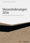 Steueranderungen 2016 : Umfassende Analyse der steuerlichen Anderungen 2015/2016 - eBook