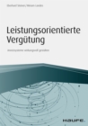 Leistungsorientierte Vergutung : Anreizsysteme wirkungsvoll gestalten - eBook