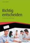 Richtig entscheiden : Fair und integer handeln im Job - eBook