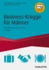 Business Knigge fur Manner : Mehr Erfolg durch gute Manieren - eBook