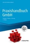Praxishandbuch GmbH - inkl. Arbeitshilfen online - eBook