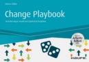 Change Playbook - inkl. Arbeitshilfen online : Veranderungen  visuell und spielerisch begleiten - eBook