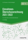Einnahmen-Uberschussrechnung 2021/2022 : Fur Freiberufler und Gewerbetreibende - eBook