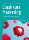 Crashkurs Marketing : Grundlagen, Strategien, Konzepte - eBook