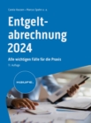 Entgeltabrechnung 2024 : Alle wichtigen Falle fur die Praxis - eBook