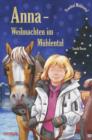 Anna - Weihnachten im Muhlental : Sonderausgabe vom Ponyhof Muhlental - eBook