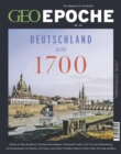 GEO Epoche 98/2019 - Deutschland um 1700 - eBook