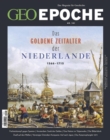 GEO Epoche 101 - Das Goldene Zeitalter der Niederlande : 1566-1715 - eBook