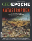 GEO Epoche 115/2022 - Katastrophen : Wie Naturgewalten und menschgemachte Desaster die Geschichte gepragt haben - eBook