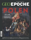 GEO Epoche 117/2022 - Polen : 1000 Jahre europaische Geschichte - eBook