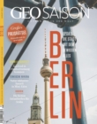 GEO SAISON 08/2022 - Berlin : Die Stadt mit dem gewissen Alles - eBook