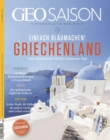 GEO SAISON 10/2021 - Griechenland : Unser Spatsommer-Hit fur entspannte Tage - eBook