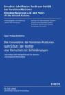 Die Konvention der Vereinten Nationen zum Schutz der Rechte von Menschen mit Behinderungen : Eine Analyse unter Bezugnahme auf die deutsche und europaeische Rechtsebene - eBook