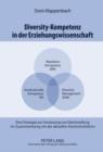 Diversity-Kompetenz in der Erziehungswissenschaft : Eine Strategie zur Umsetzung von Gleichstellung im Zusammenhang mit der aktuellen Hochschulreform - eBook