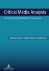 Critical Media Analysis : An Introduction for Media Professionals - eBook