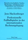 Professionelle Fuballspieler in der internationalen Rechnungslegung : Eine oekonomische Analyse - eBook