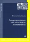 Postkommunismus und verordneter Nationalismus : Gedaechtnis, Gewalt und Geschichtspolitik im noerdlichen Schwarzmeergebiet - eBook