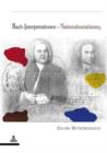 Bach-Interpretationen - Nationalsozialismus : Perspektivenwandel in der Rezeption Johann Sebastian Bachs - eBook