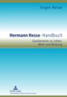 Hermann Hesse-Handbuch : Quellentexte zu Leben, Werk und Wirkung - eBook