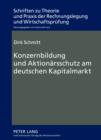 Konzernbildung und Aktionaersschutz am deutschen Kapitalmarkt - eBook
