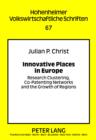 Innovative Places in Europe : Research Clustering, Co-Patenting Networks and the Growth of Regions - eBook