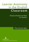 Learner Autonomy in the English Classroom : Empirical Studies and Ideas for Teachers - eBook