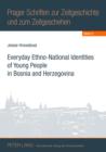 Everyday Ethno-National Identities of Young People in Bosnia and Herzegovina - eBook