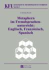 Metaphern im Fremdsprachenunterricht: Englisch, Franzoesisch, Spanisch - eBook
