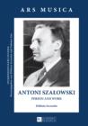 Antoni Szalowski : Person and Work - eBook