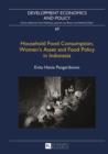 Household Food Consumption, Women's Asset and Food Policy in Indonesia - eBook