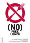 (no) free lunch : Eine interdisziplinaere Sammlung von Aufsaetzen zu sozialen Grundrechten - eBook