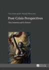 Post-Crisis Perspectives : The Common and its Powers - eBook