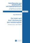 Die GmbH nach ihrer Loeschung aus dem Handelsregister : Erfordernis einer «Nach-GmbH»? - eBook