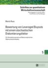 Bewertung von Leveraged Buyouts mit einem stochastischen Diskontierungsfaktor : Ein Simulationsansatz auf Basis empirischer Wahrscheinlichkeiten - eBook