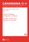 Cultural Challenges of Migration in Canada-  Les defis culturels de la migration au Canada - eBook